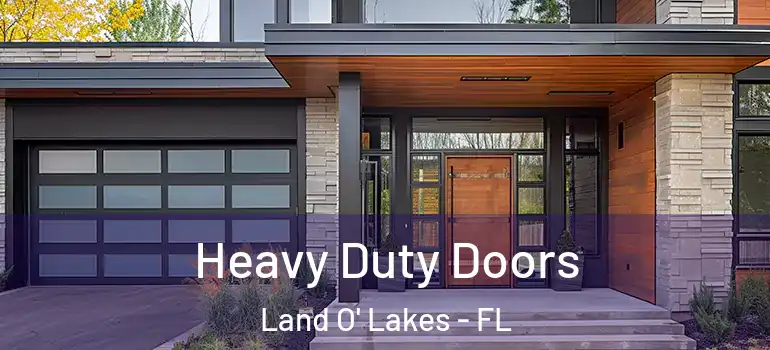 Heavy Duty Doors Land O' Lakes - FL