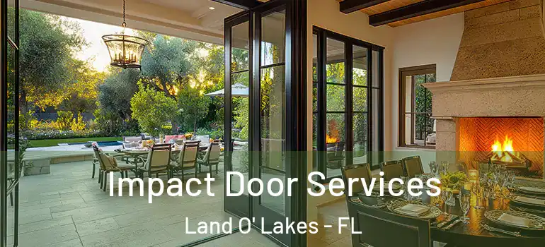  Impact Door Services Land O' Lakes - FL